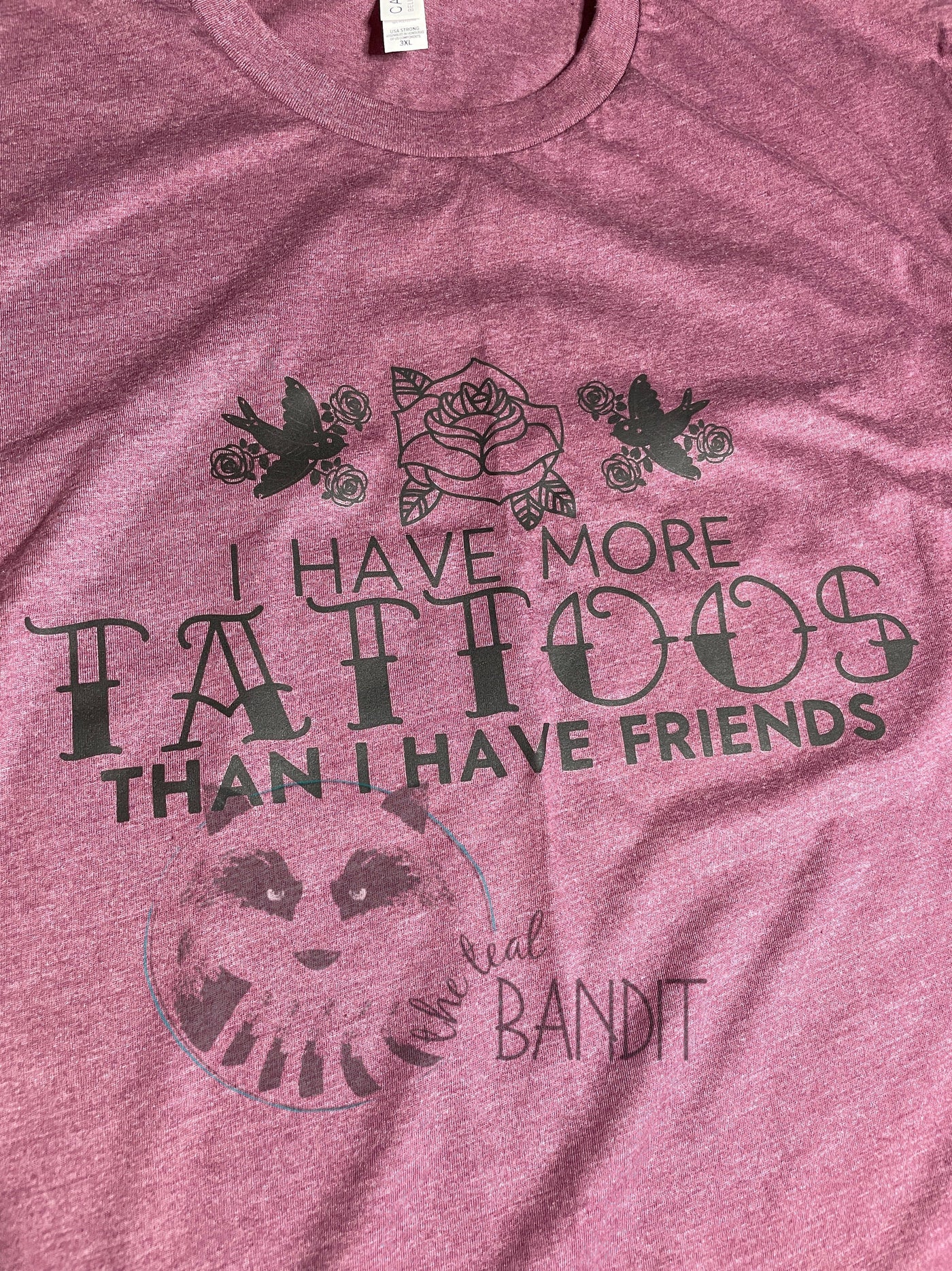 More Tattoos than friends shirt The Teal Bandit 