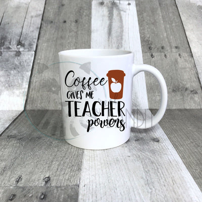 Coffee Gives Teaching Powers mug mug The Teal Bandit 